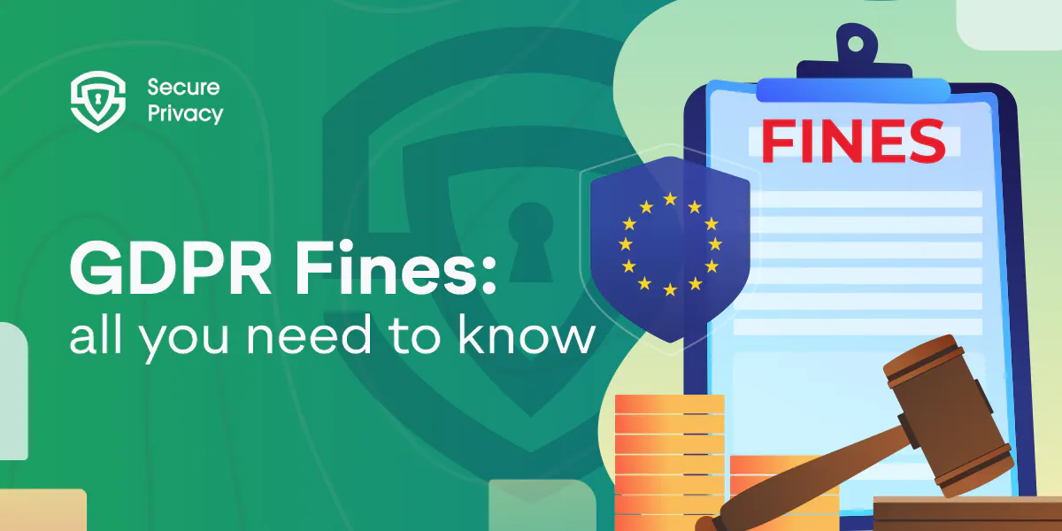All You Need to Know about GDPR Fines