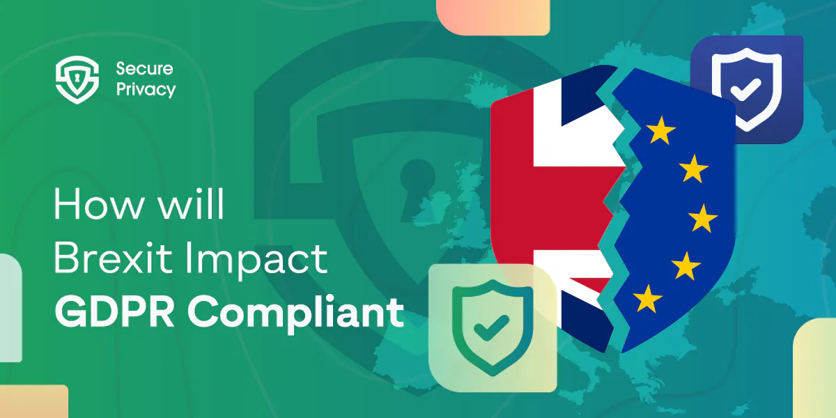 How will Brexit Impact GDPR Compliance