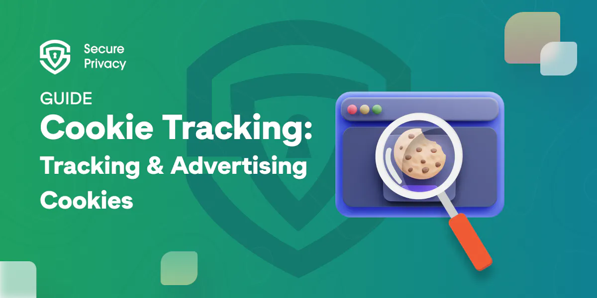 Understanding Cookie Tracking: A Guide to Tracking Cookies and Advertising Cookies, And How They Target Users