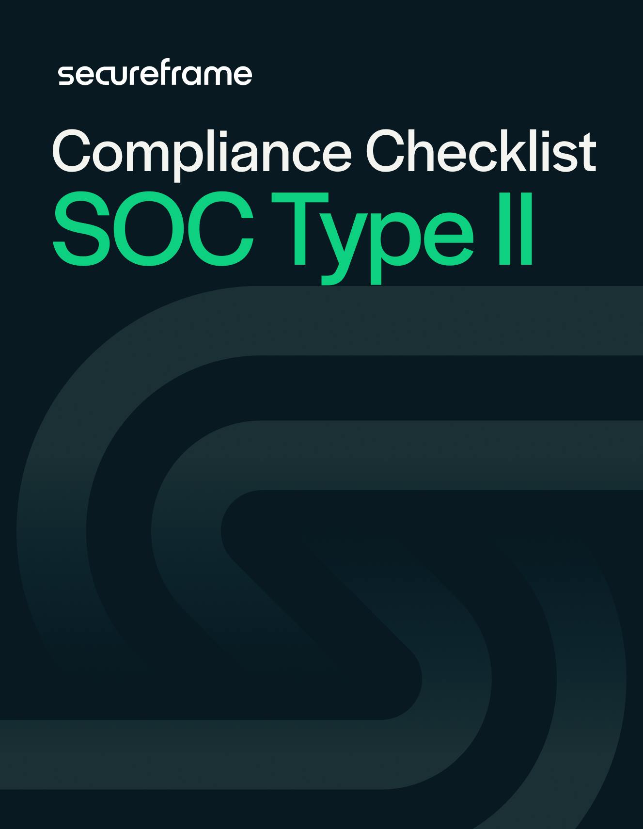 SOC 2® Type II Compliance Checklist Secureframe