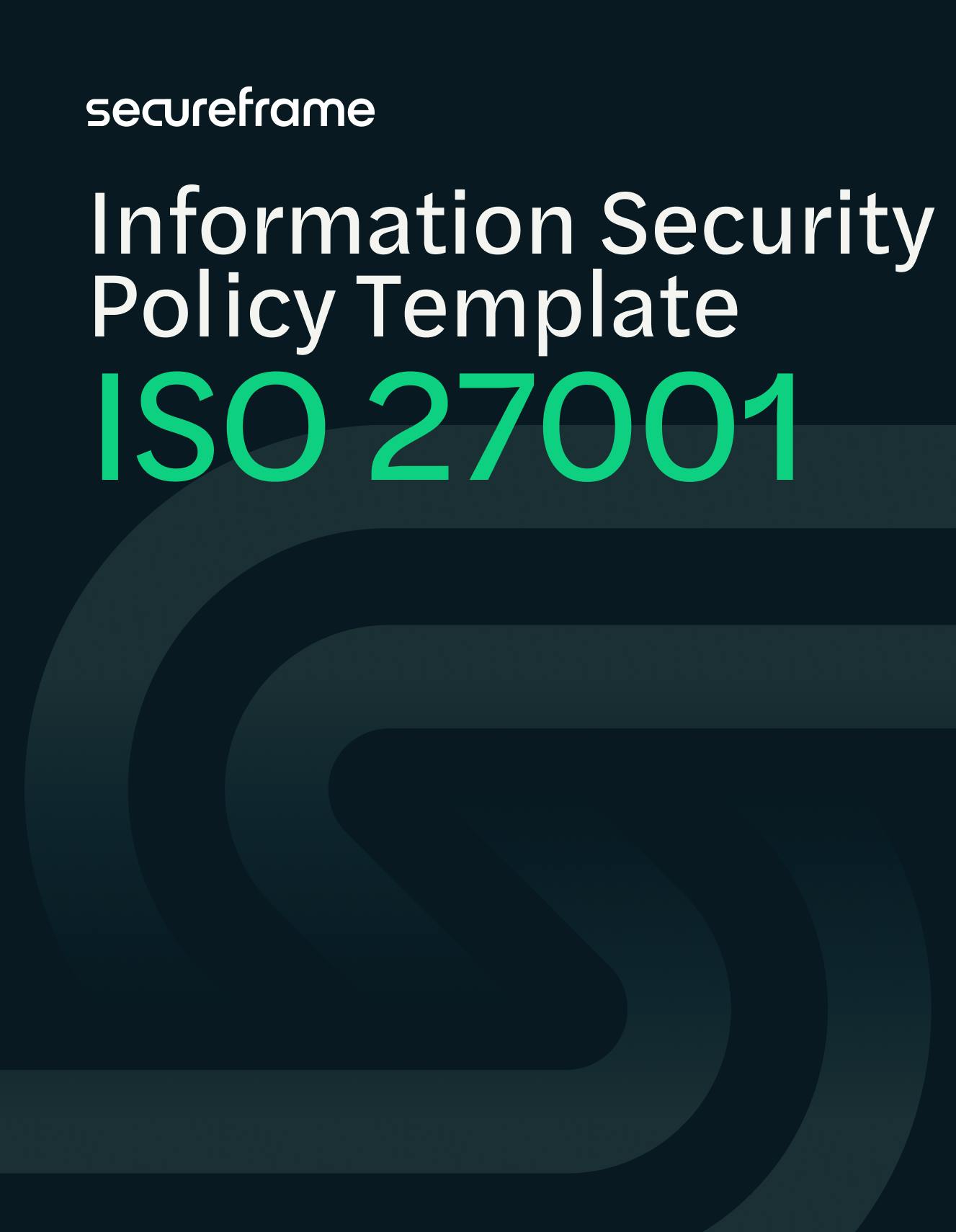 ISO 27001 Information Security Policy Template Secureframe Secureframe