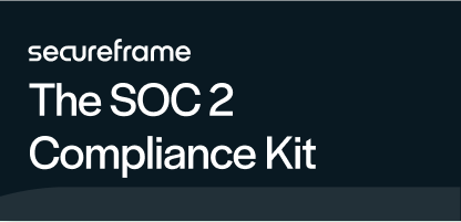 The SOC 2  Compliance Kit