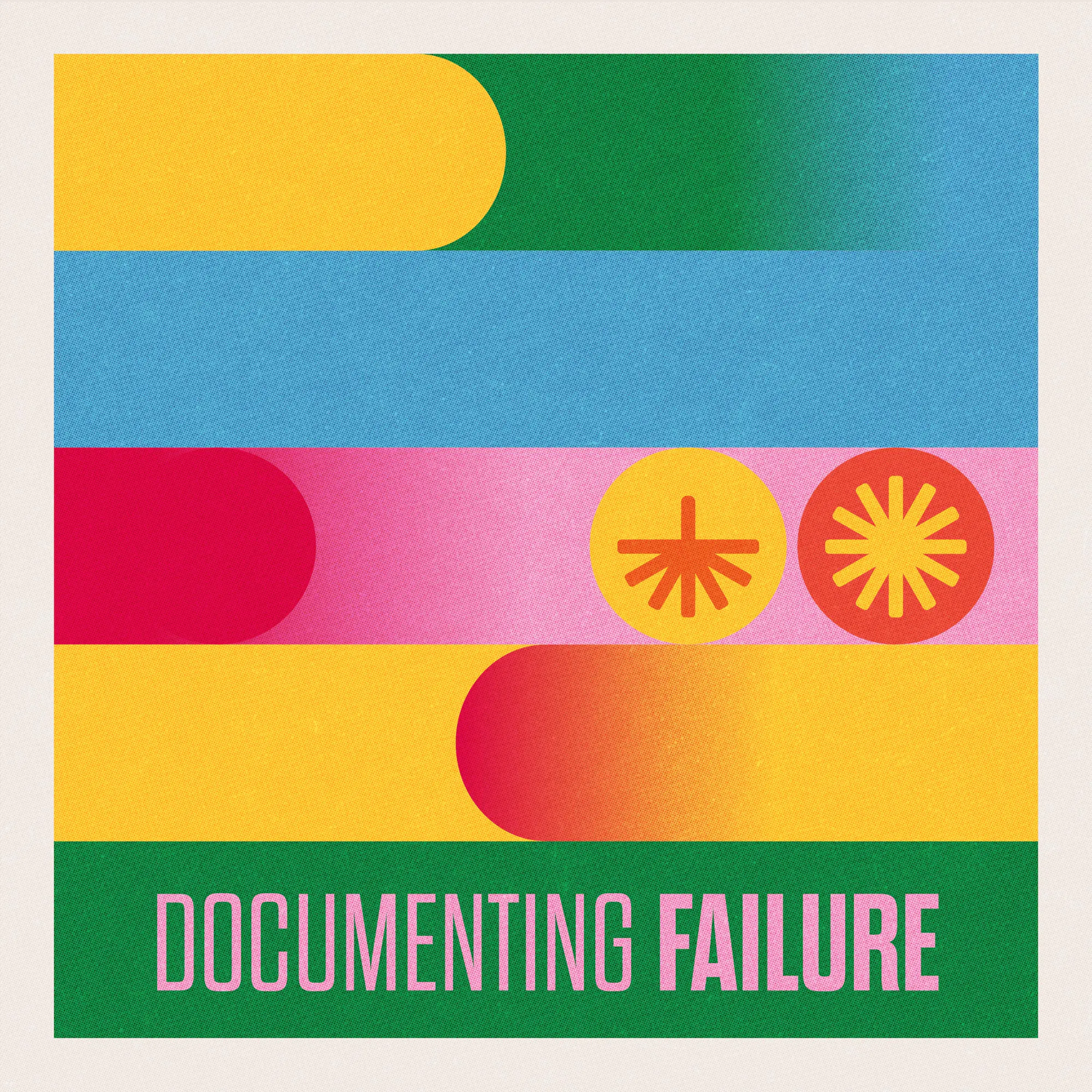 The podcast artwork for documenting failure is bright and multi-coloured, featuring yellow, green, blue and pink fades moving horizontally, embedded with abstract images of roots and flowers