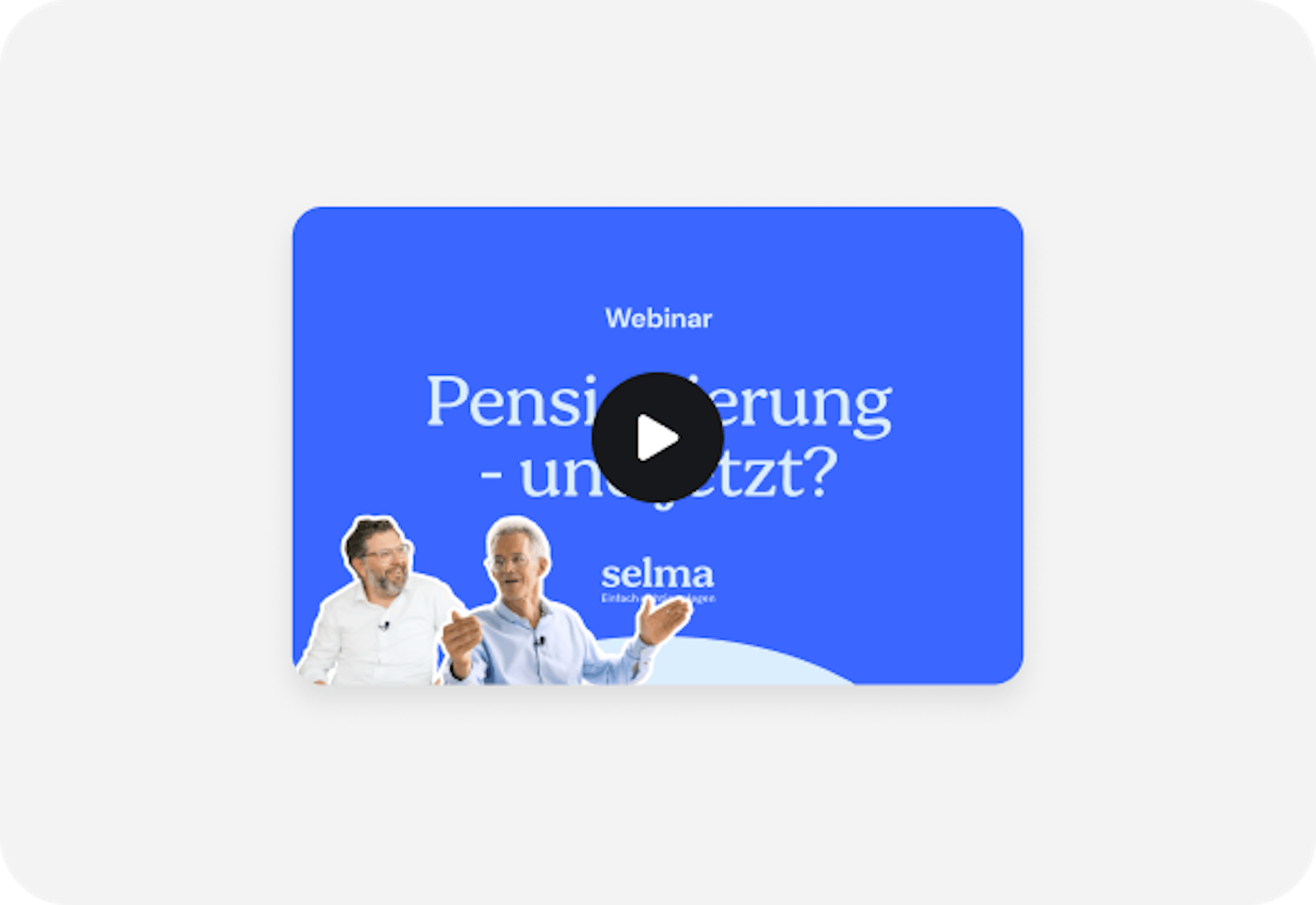 Selma Finance Webinar: Pensionierung un djetzt