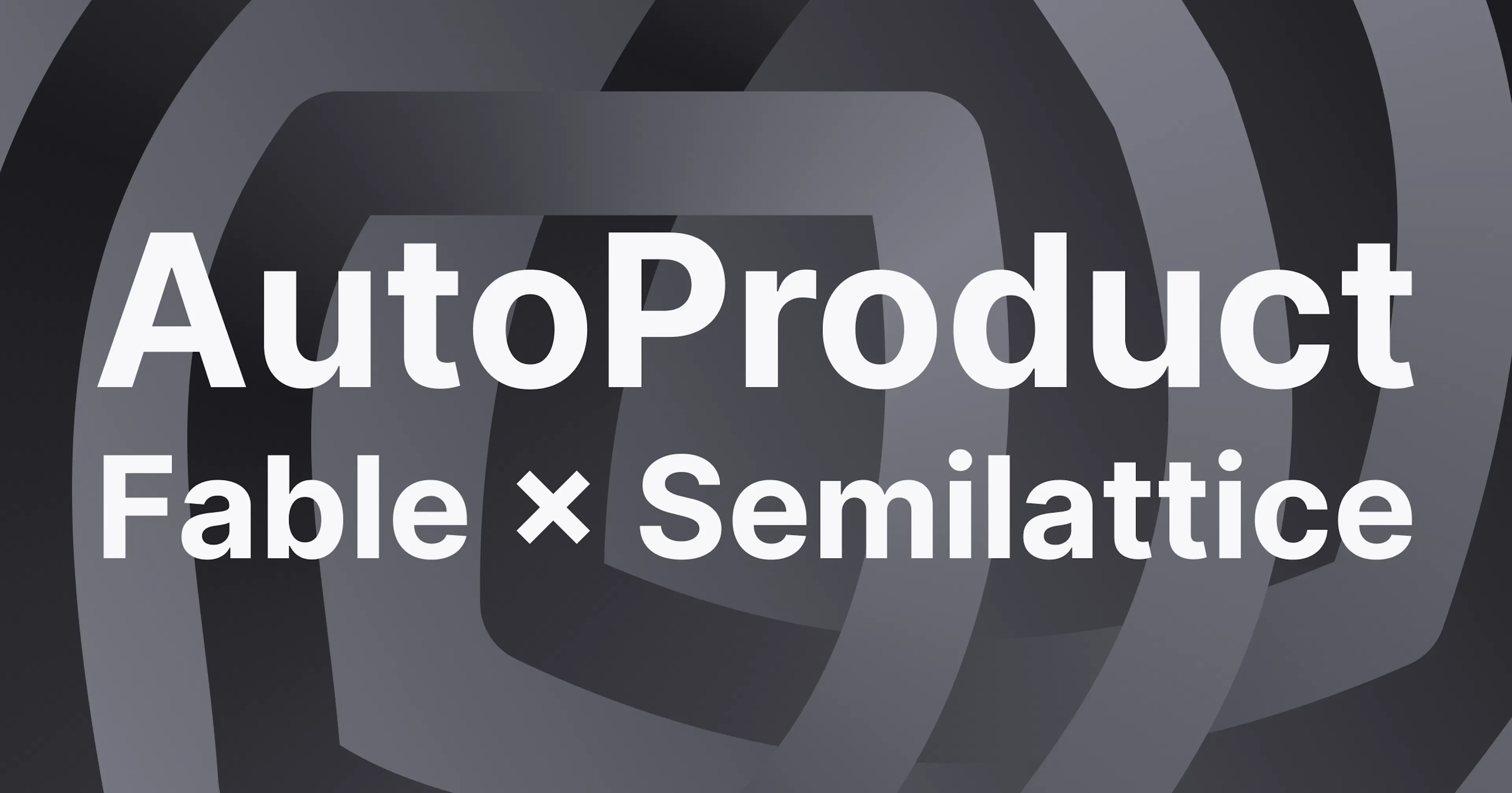 AutoProduct: Fable * Semilattice - What a model builds when you leave it alone with an audience