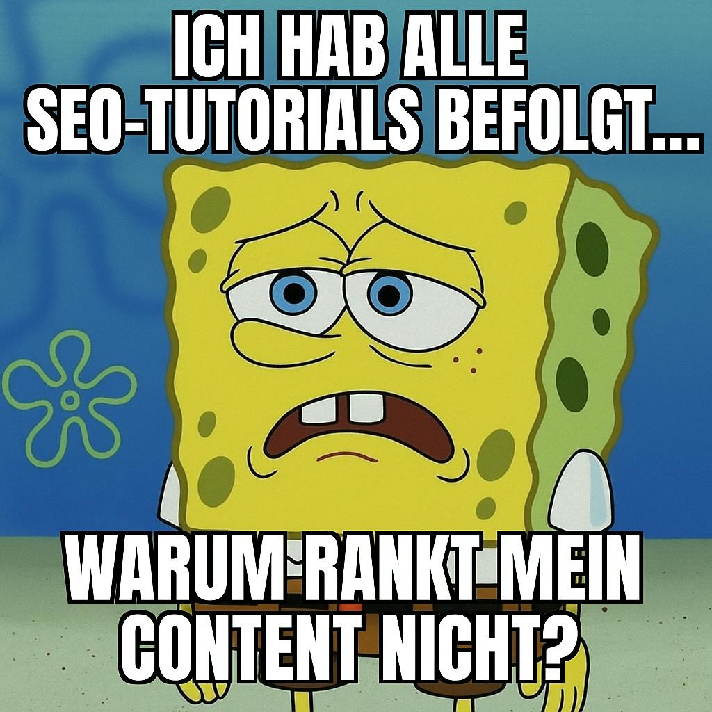 Spongebob ist traurig weil sein SEO Content nicht rankt
