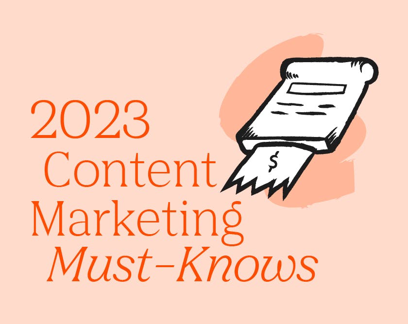 5 Content Marketing Trends You Must Know in 2023