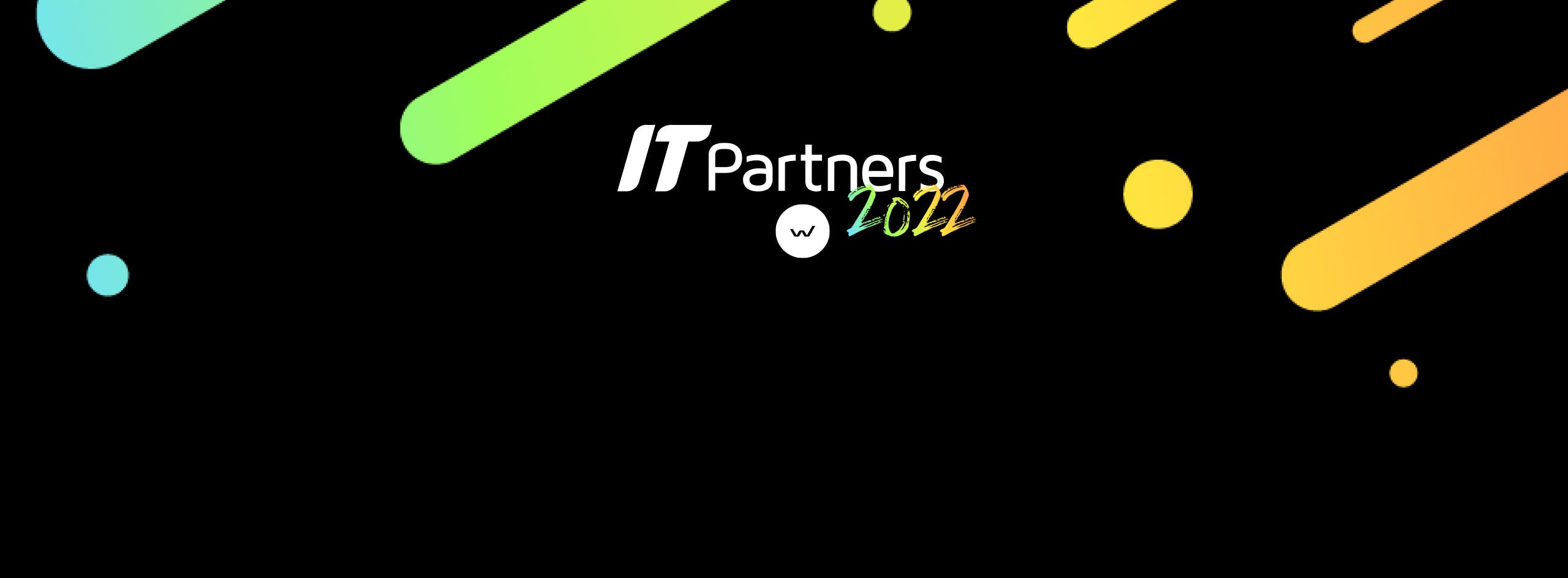 IT Partners : retour sur l'édition 2022 d'un salon unique !