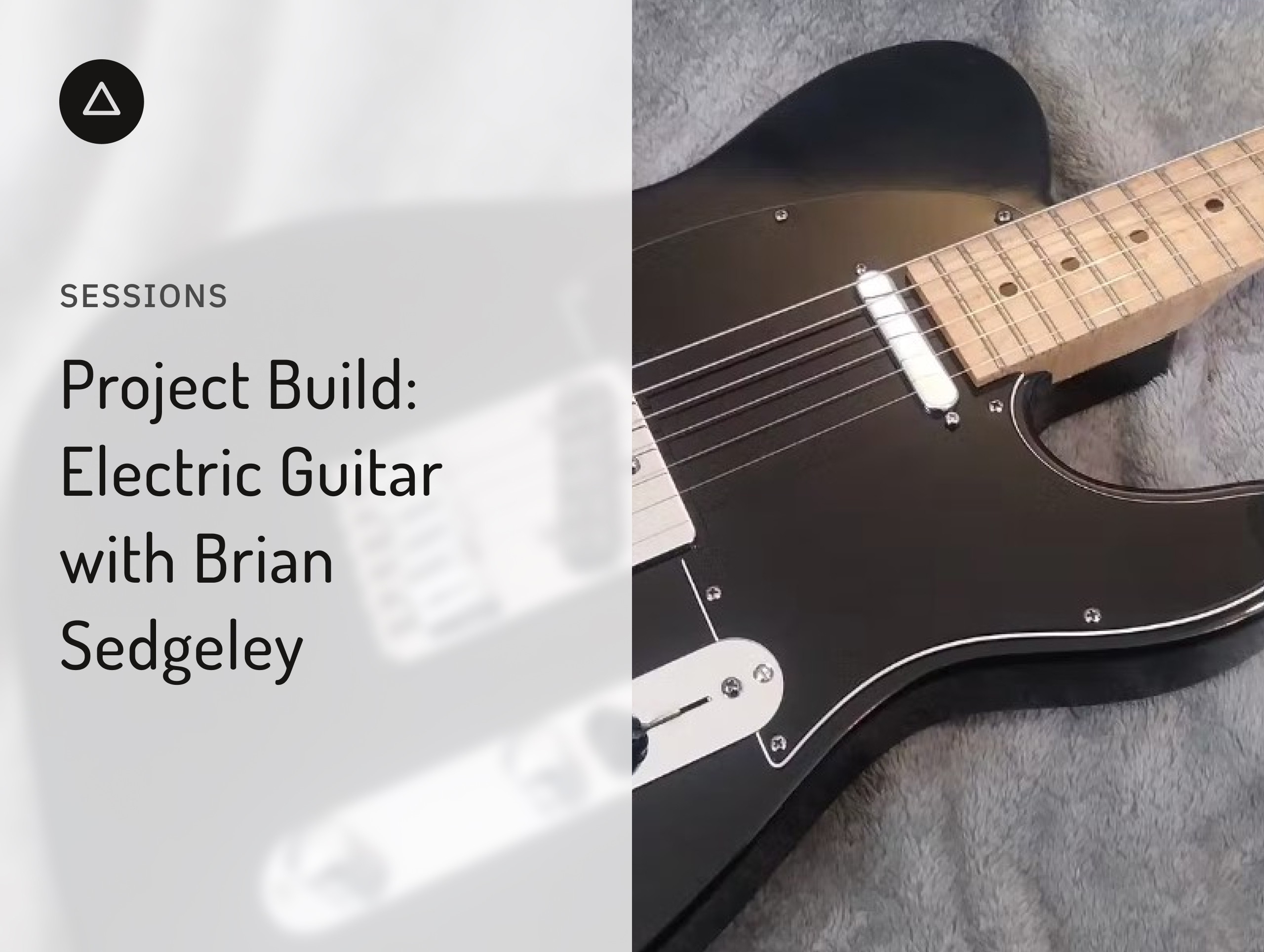 Project Build Electric Guitar with Brian Sedgeley Shaper Sessions