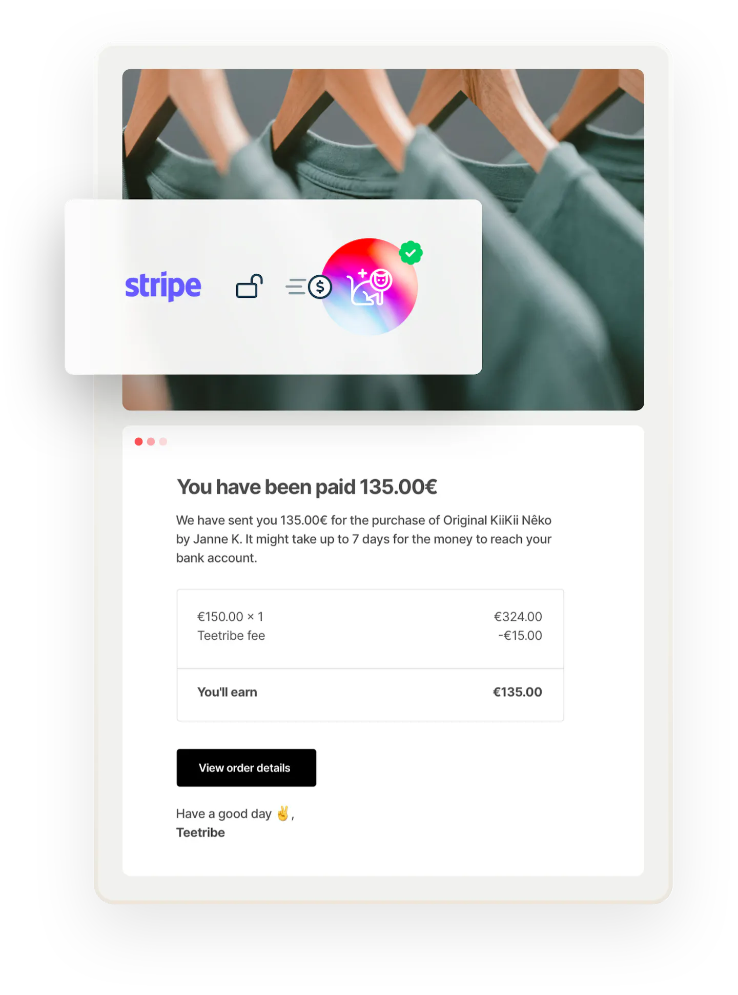 An email notification from the sample marketplace Teetribe tells a seller that they've received a payment for a purchase. Overlaid is a box with a Stripe logo, an opened lock symbol, and a money transfer symbol, denoting that the funds have been released after payment.