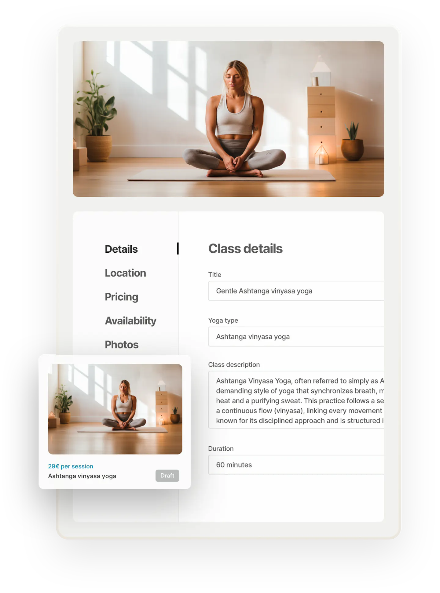 On the top, an image of a woman sitting cross-legged in a yoga studio. Below, the listing creation page is opened on the Details tab. The page asks for a class title, yoga type, class description, and duration. Further tabs include location, pricing, availability, and photos. Overlaid on top is a search thumbnail for the completed listing.