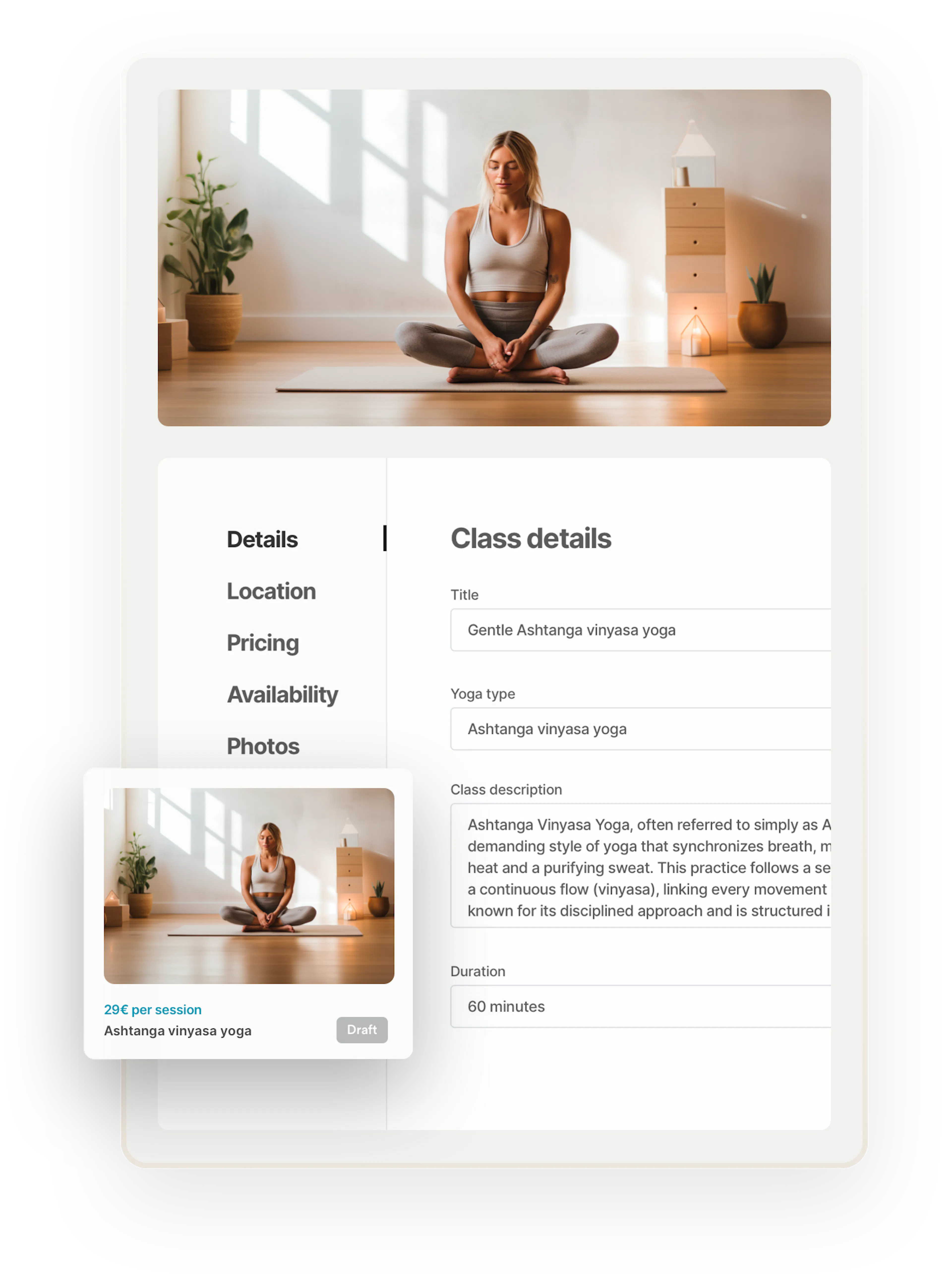 On the top, an image of a woman sitting cross-legged in a yoga studio. Below, the listing creation page is opened on the Details tab. The page asks for a class title, yoga type, class description, and duration. Further tabs include location, pricing, availability, and photos. Overlaid on top is a search thumbnail for the completed listing.