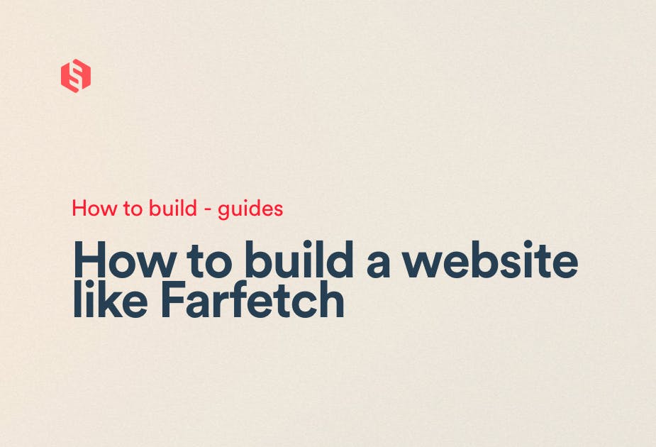 How to build a website like Farfetch