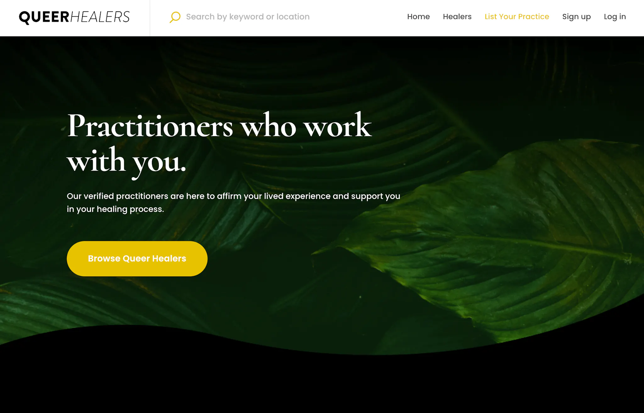 Screenshot from Sharetribe customer Queer Healers' landing page, with the H1 copy "Practitioners who work with you" on a dark-hued background of green leaves.