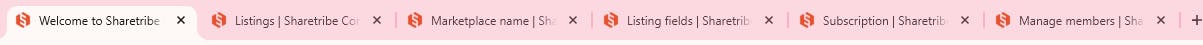 Screenshot of a browser title bar with six tabs open. All tabs have an orange Sharetribe logo and descriptive copy that identifies the page content: "Welcome to Sharetribe", "Listings | Sharetribe Console", "Marketplace name | Sharetribe Console", and so on..