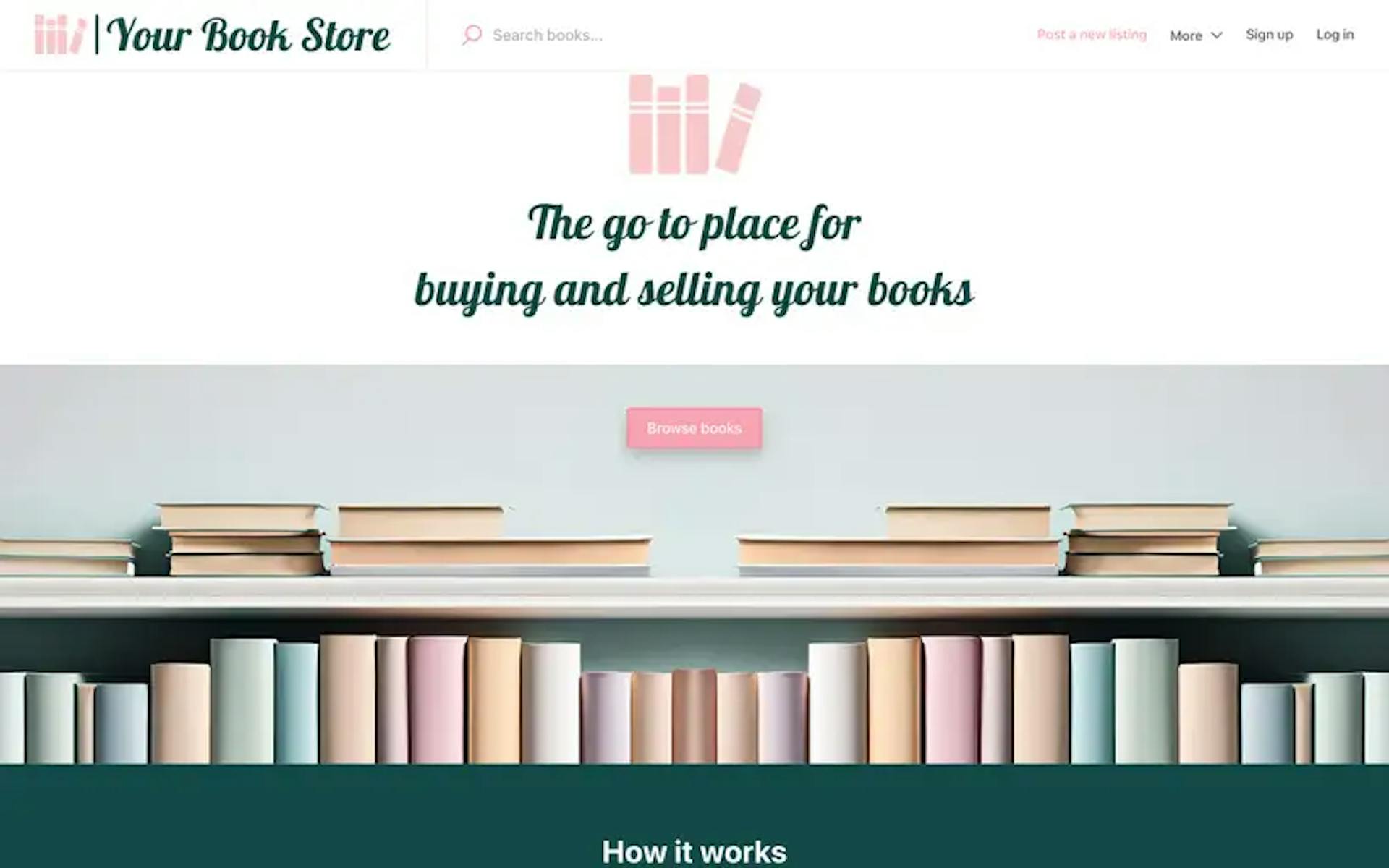 Your Book Store's minimalist homepage lets you browse books available for purchase right away or post a new listing.