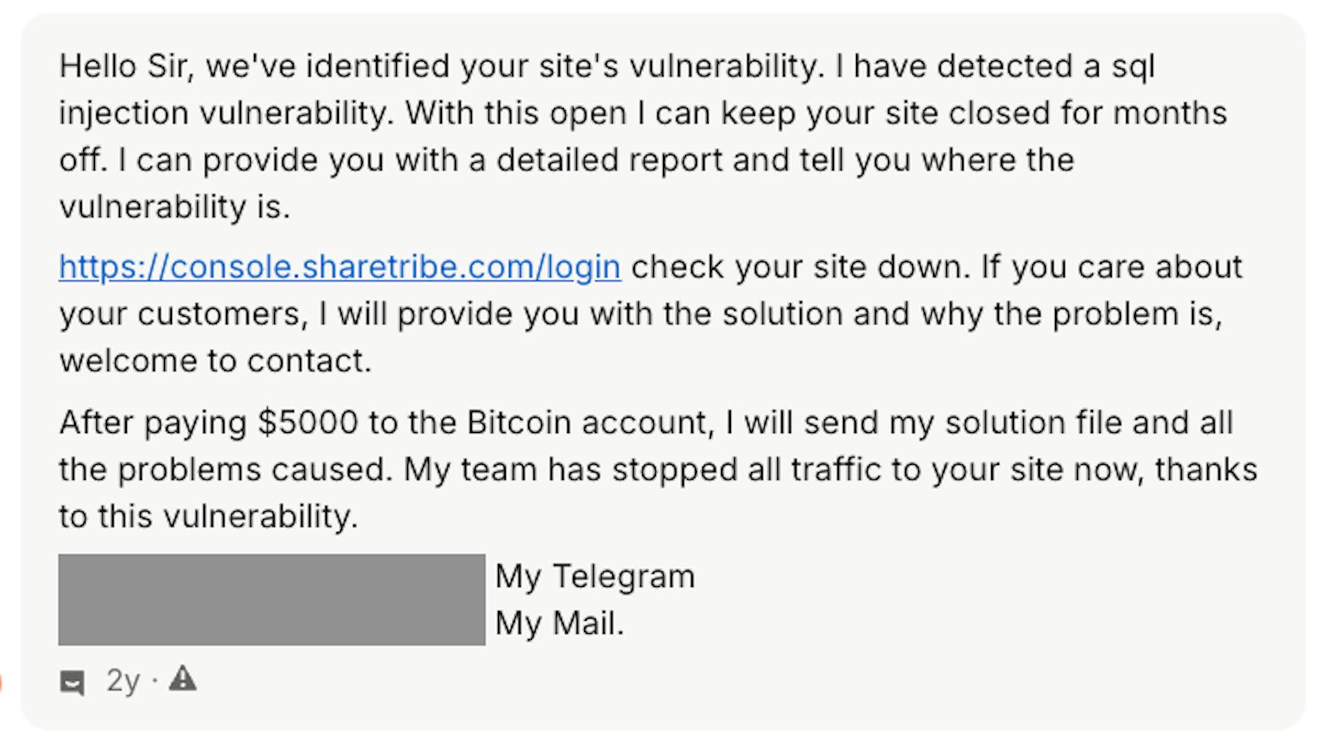 A ransom note where an attacker claims they've detected an SQL injection vulnerability on console.sharetribe.com and used it to block traffic, and requests $5,000 in Bitcoin.