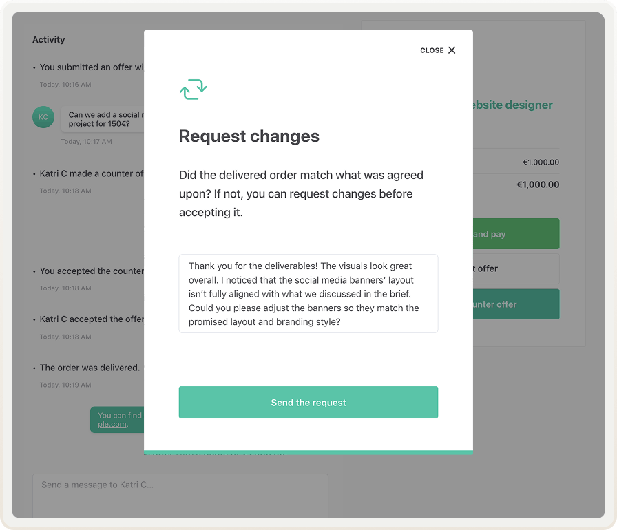 A customer is about to request changes to a delivered order, as it did not match what was agreed upon.