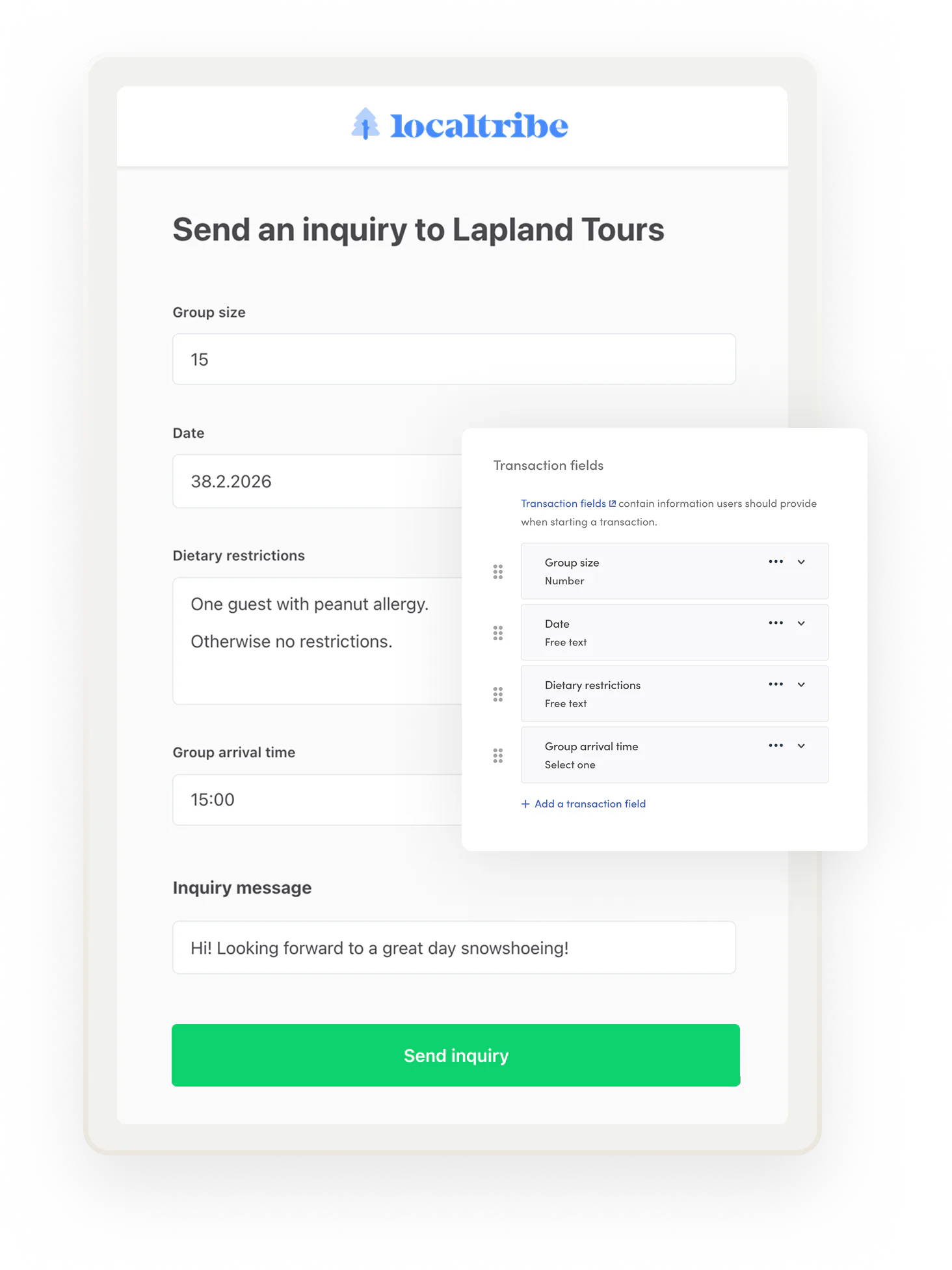A customer is about make a booking for a snowshoeing tour. The marketplace operator has added many fields to structure a booking inquiry: group size, date, dietary restrictions, and arrival time.