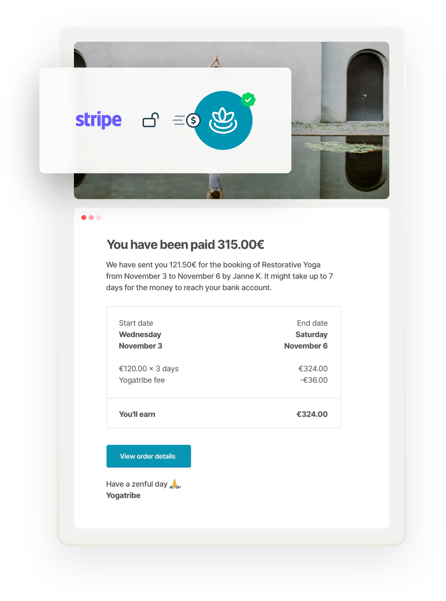 An email notification from the sample marketplace Yogatribe tells a provider that they've received a payment for a booking. Overlaid is a box with a Stripe logo, an opened lock symbol, and a money transfer symbol, denoting that the funds have been released after payment.
