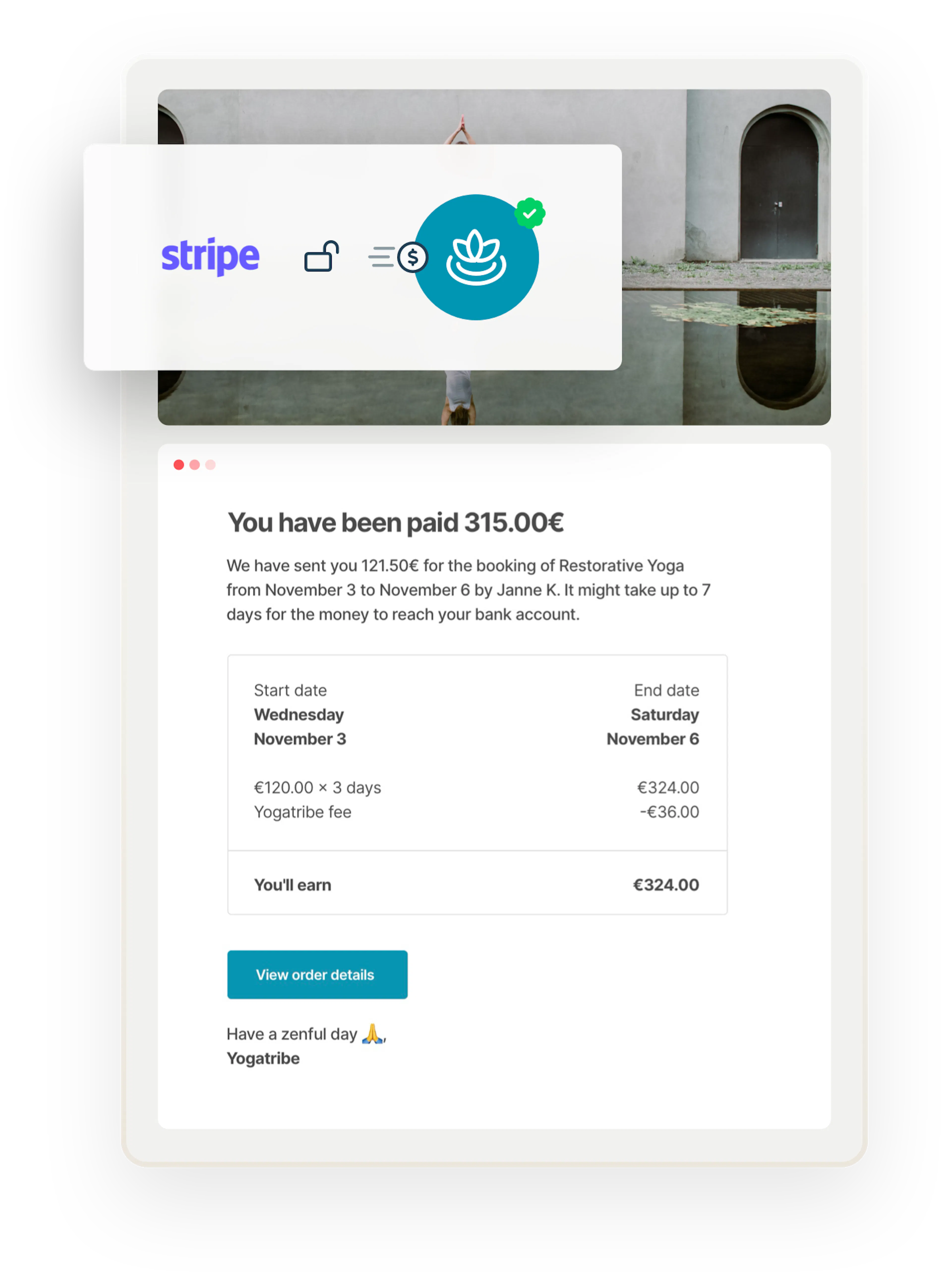 An email notification from the sample marketplace Yogatribe tells a provider that they've received a payment for a booking. Overlaid is a box with a Stripe logo, an opened lock symbol, and a money transfer symbol, denoting that the funds have been released after payment.