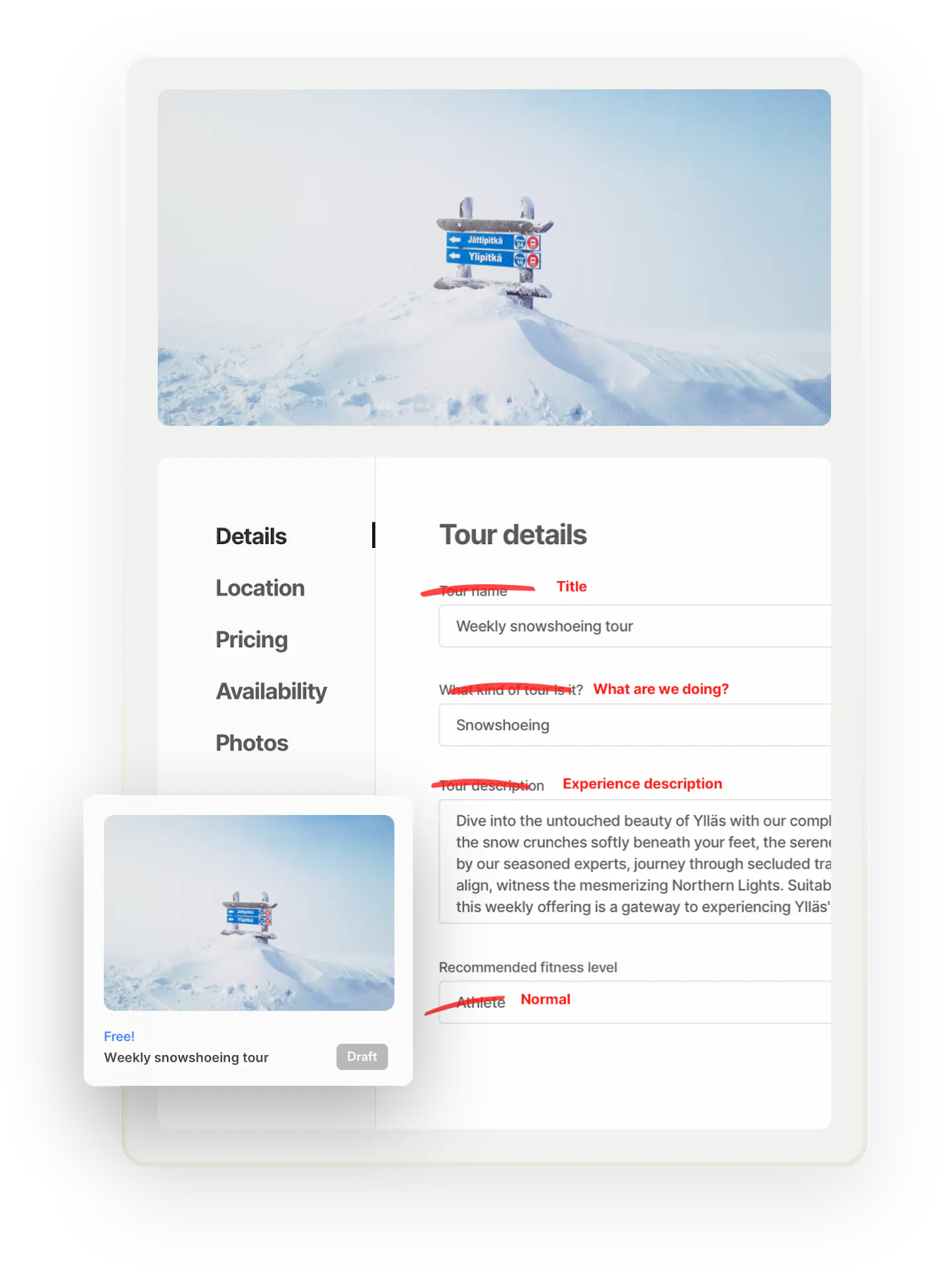 An image taken at the top of the Ylläs mountain. Below, a listing creation page is opened on the Details tab. The old listing fields have been crossed over and replaced with new fields to show that the listing fields are customizable. Overlaid on top is a search thumbnail for the completed tour listing.