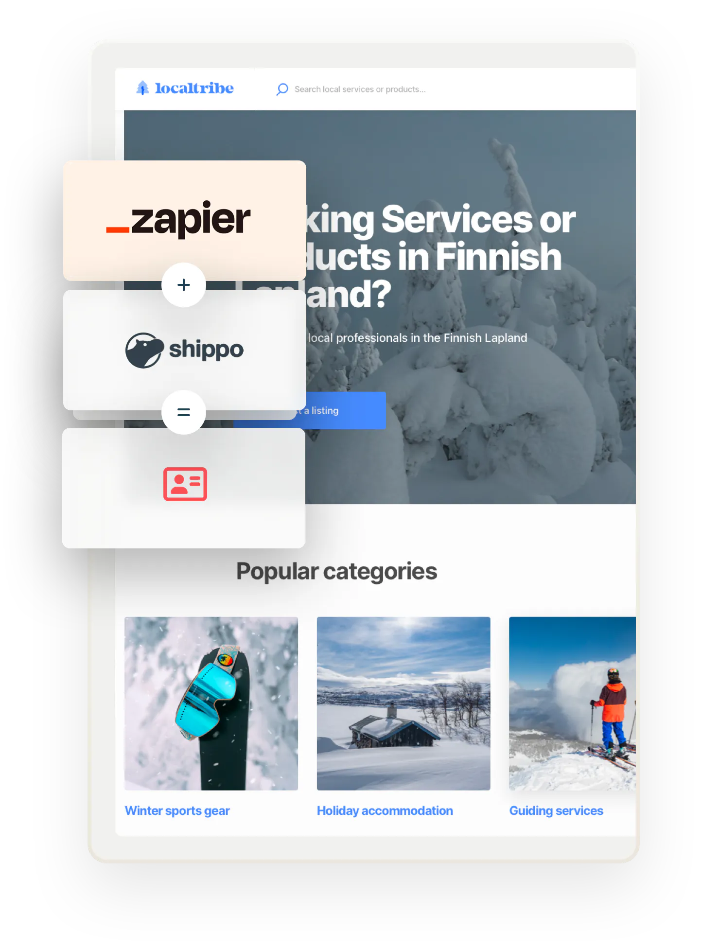 A snapshot of a landing page for Localtribe, a sample marketplace in Finnish Lapland. Overlaid on top are three boxes showing an equation: Zapier plus Shippo equals shipping labels.
