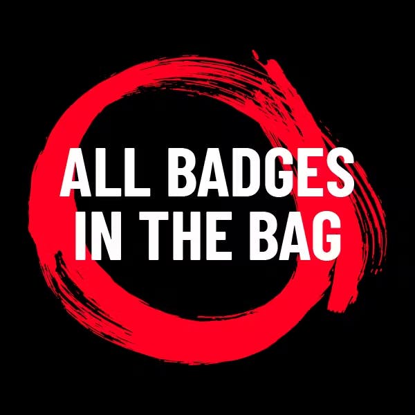 All badges in the bag!