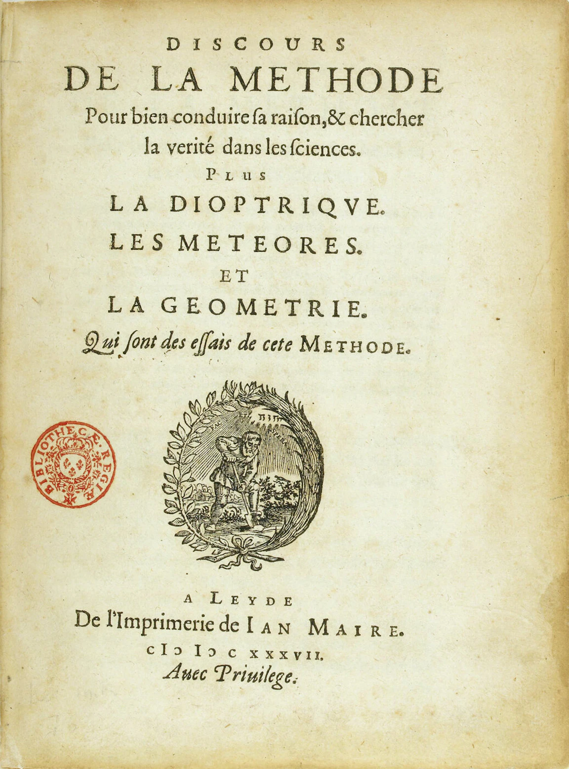 DISCOURS DE LA METHODE 라는 큰 제목 아래 La Dioptrique, Les Météores, La Géométrie 를 함께 적고, 가운데 둥근 문양과 맨 아래 1637년 Leiden 의 Jan Maire 인쇄소를 적은 책 속표지