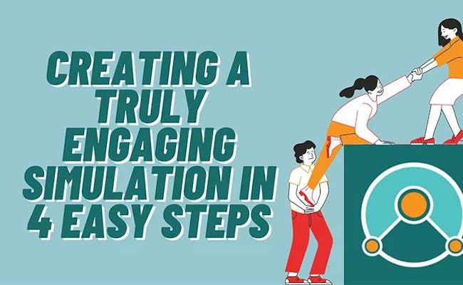 illustration of human figures collaborating with the text: creating a truly engaging simulation in 4 easy steps