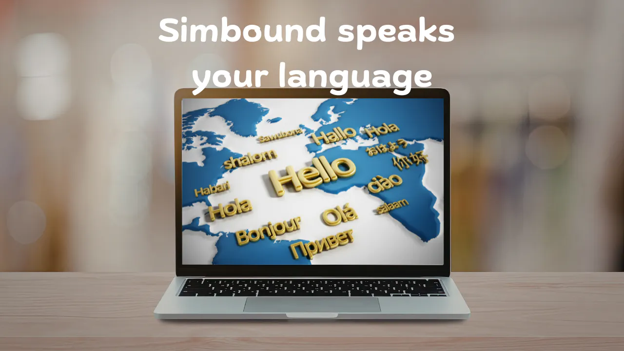 Simbound speaks your language