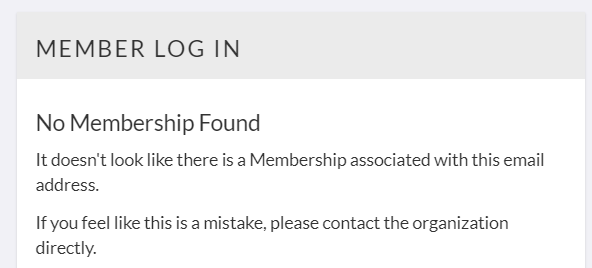 no membership found message