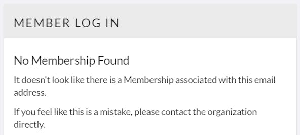 no membership found message