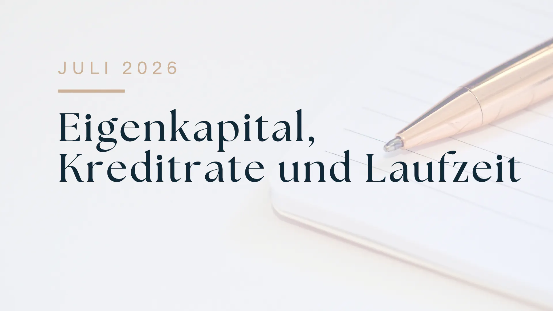 Eigenkapital, Kreditrate und Laufzeit richtig kalkulieren