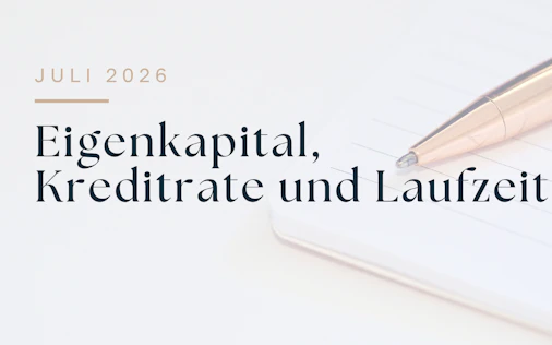 Eigenkapital, Kreditrate und Laufzeit richtig kalkulieren