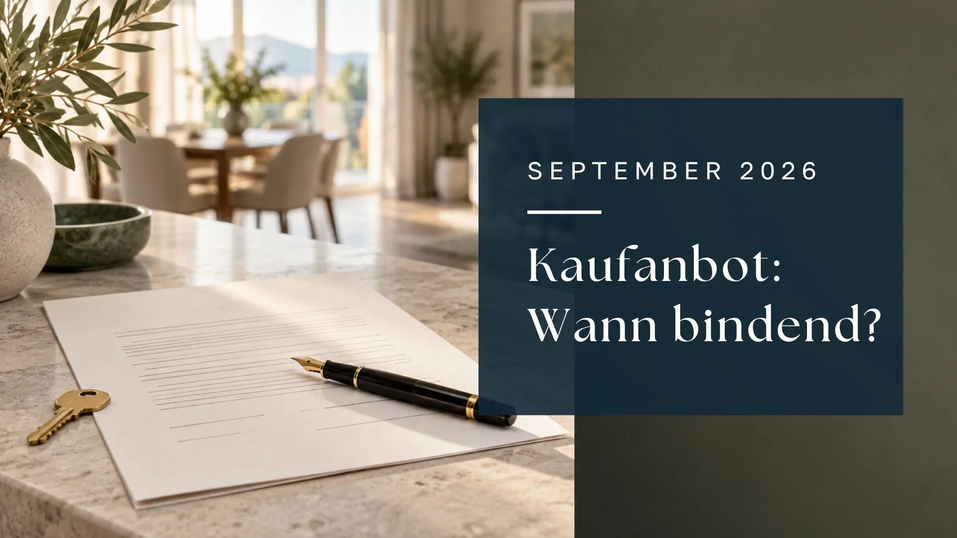 KI-Symbolbild mit Vertrag, Füllfeder und Hausschlüssel; Titel: Kaufanbot: Wann bindend?, September 2026.