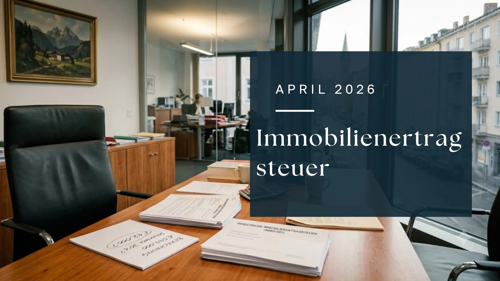 Immobilienertragsteuer in Österreich: Wie viel Steuer fällt beim Immobilienverkauf wirklich an?
