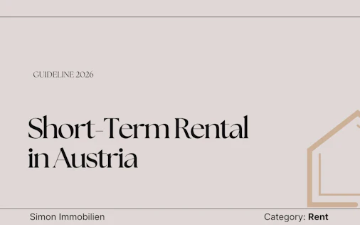 Short-Term Rentals in Austria: Rules, Opportunities, and Pitfalls for Owners and Tenants