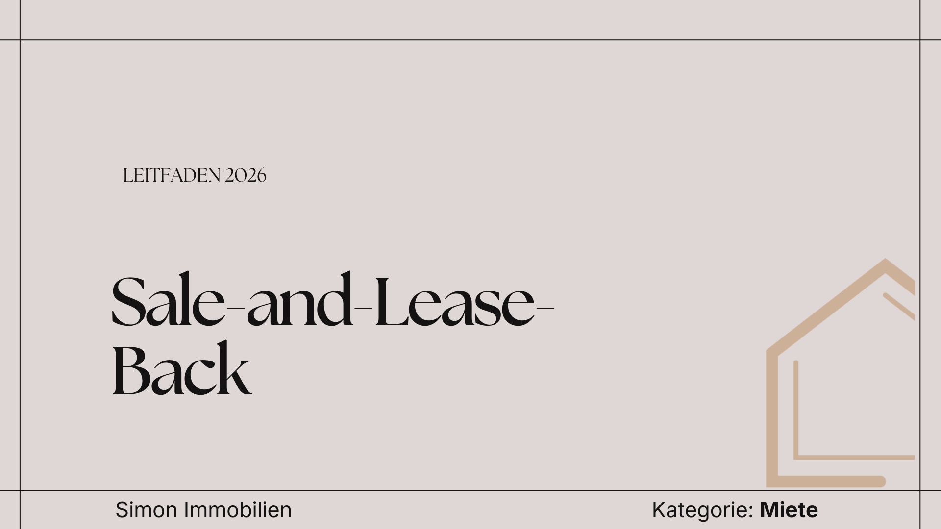 Sale-and-Lease-Back bei Immobilien in Österreich: Liquidität schaffen und weiter nutzen