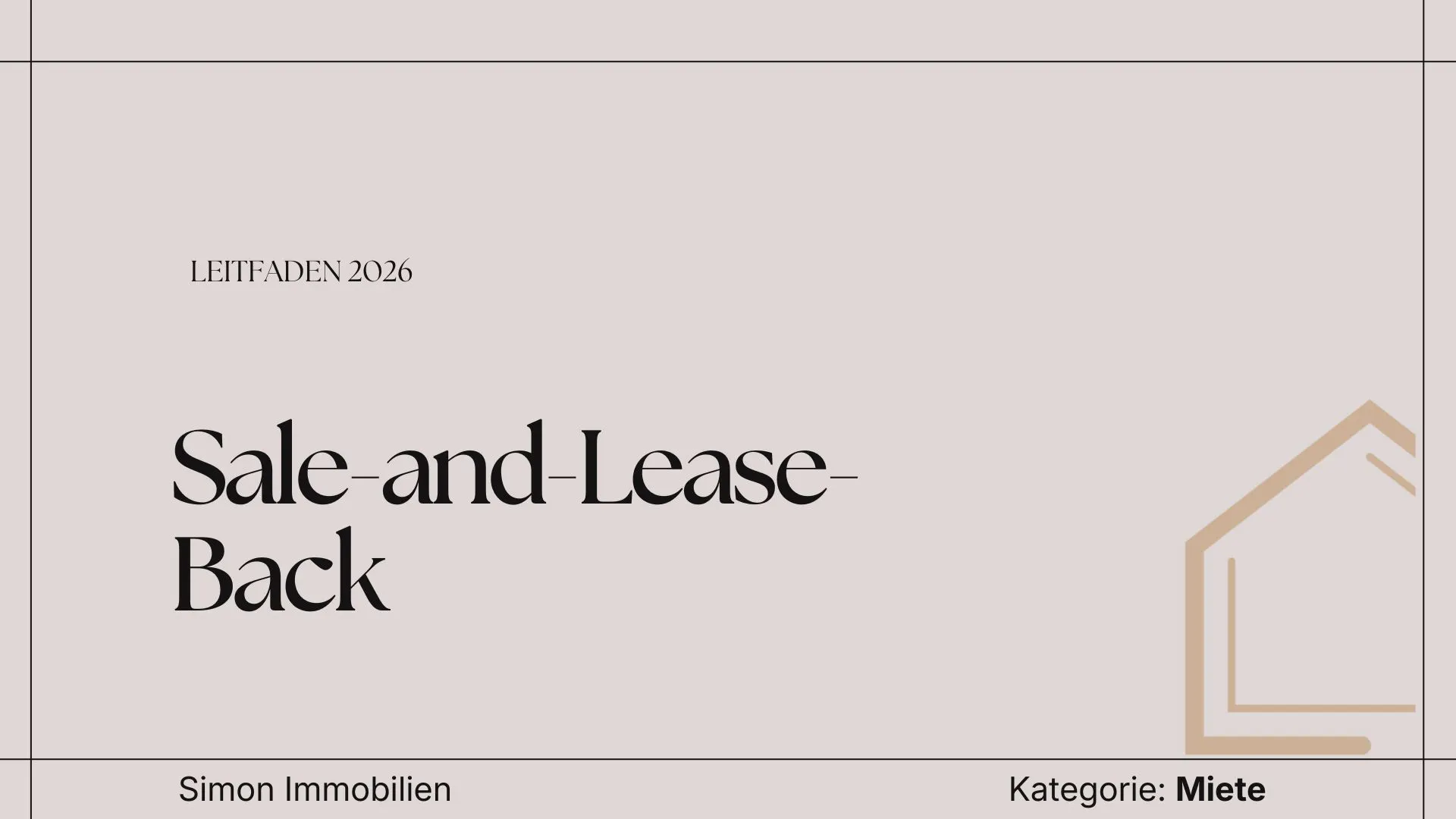 Sale-and-Lease-Back bei Immobilien in Österreich: Liquidität schaffen und weiter nutzen
