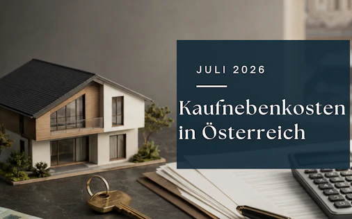 Kaufnebenkosten in Österreich: Was zum Kaufpreis dazukommt