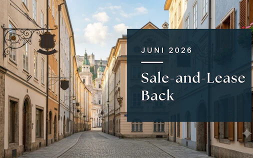 Sale-and-Lease-Back bei Immobilien in Österreich: Liquidität schaffen und weiter nutzen