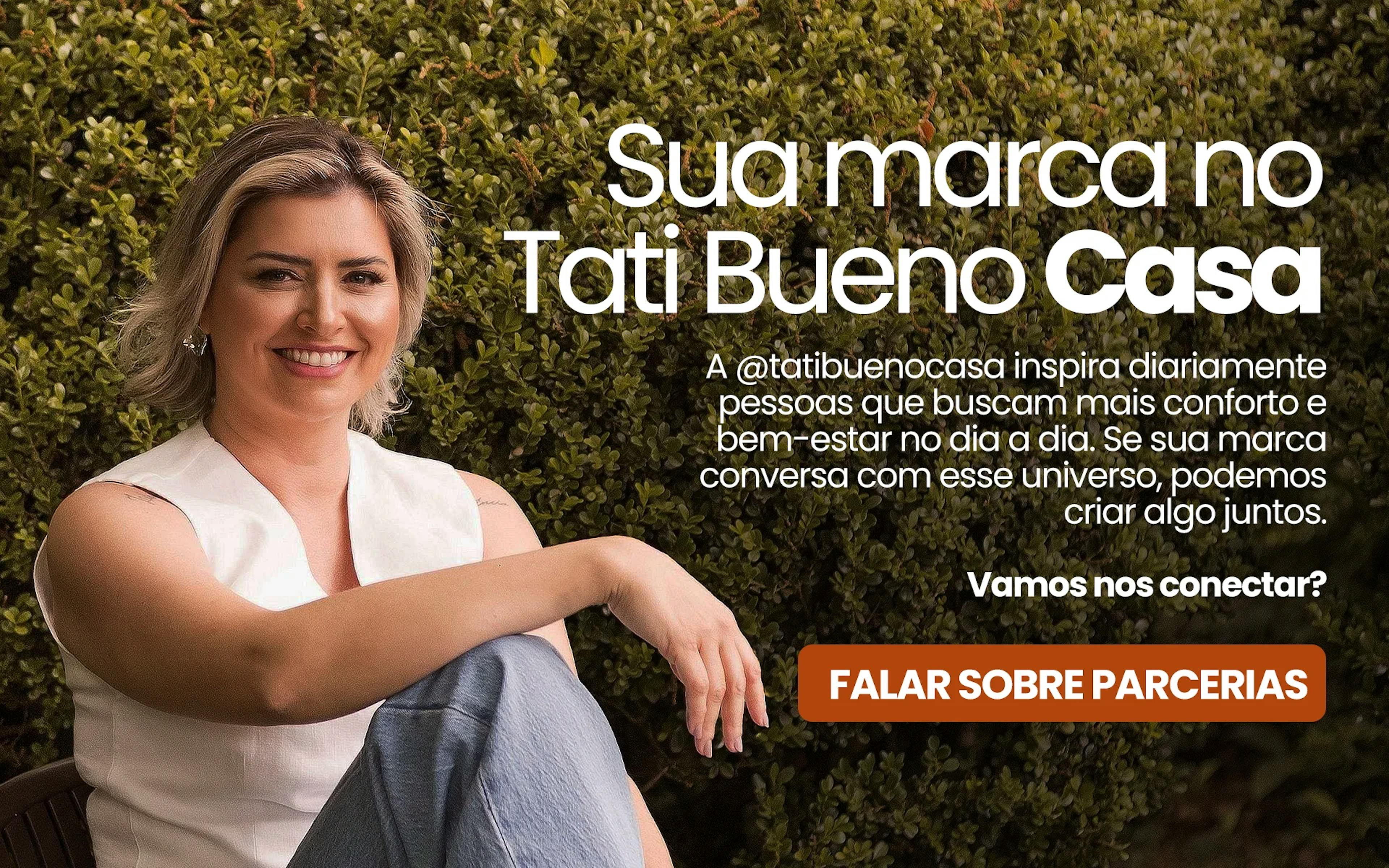 Sua marca no Tati Bueno Casa