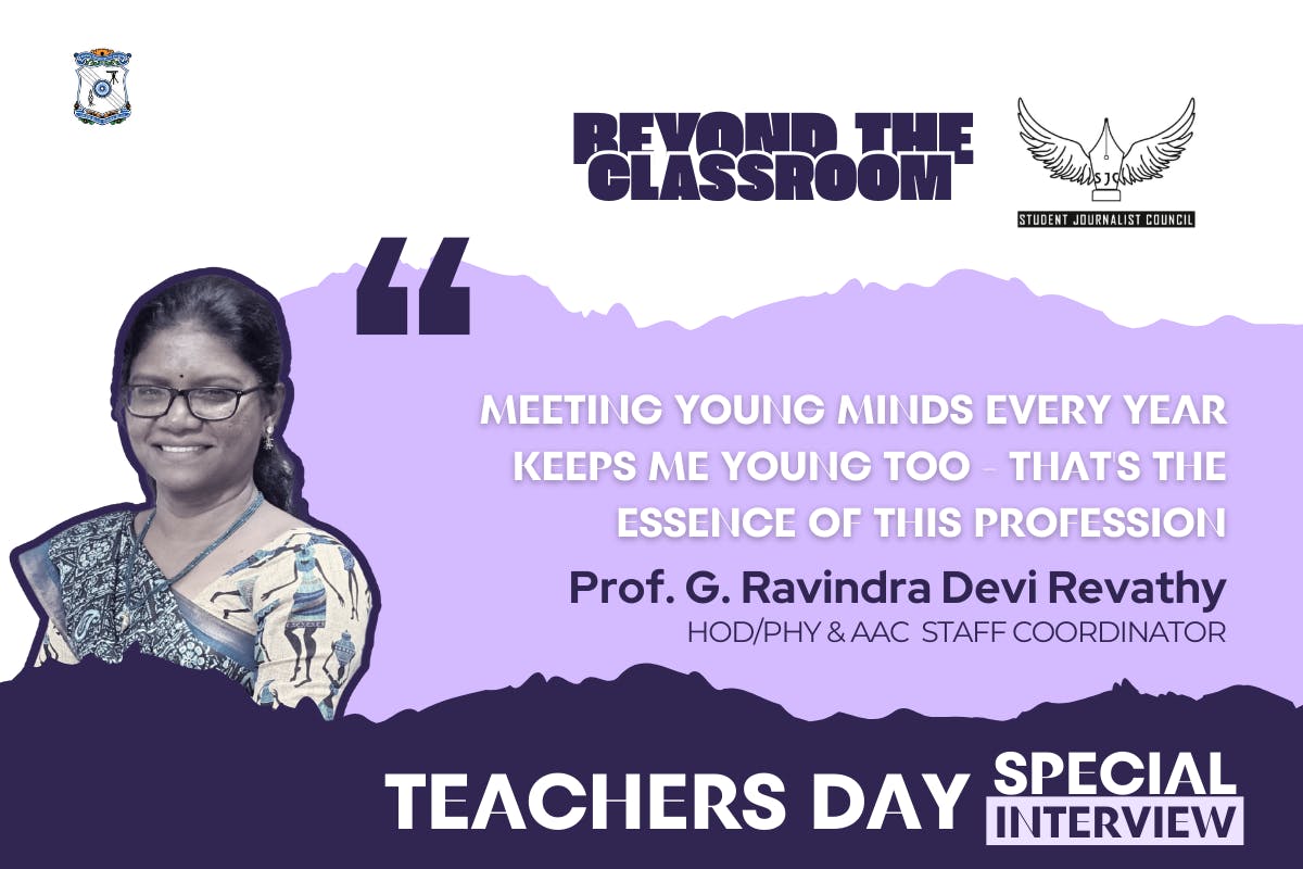 Beyond The Classroom: An Exclusive Interview with Prof. G. Ravindra Devi Revathy