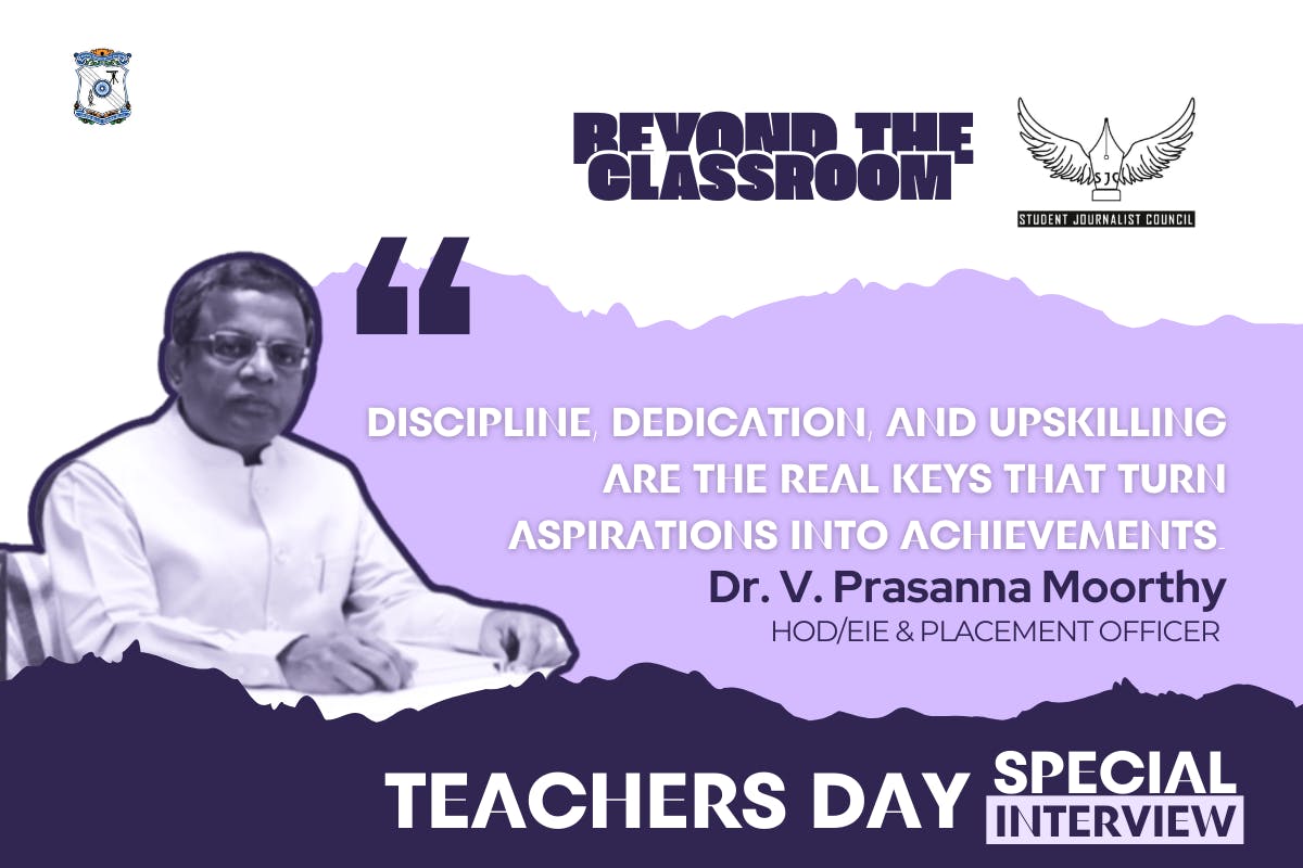Beyond The Classroom: An Exclusive Interview with Dr. V. Prasanna Moorthy