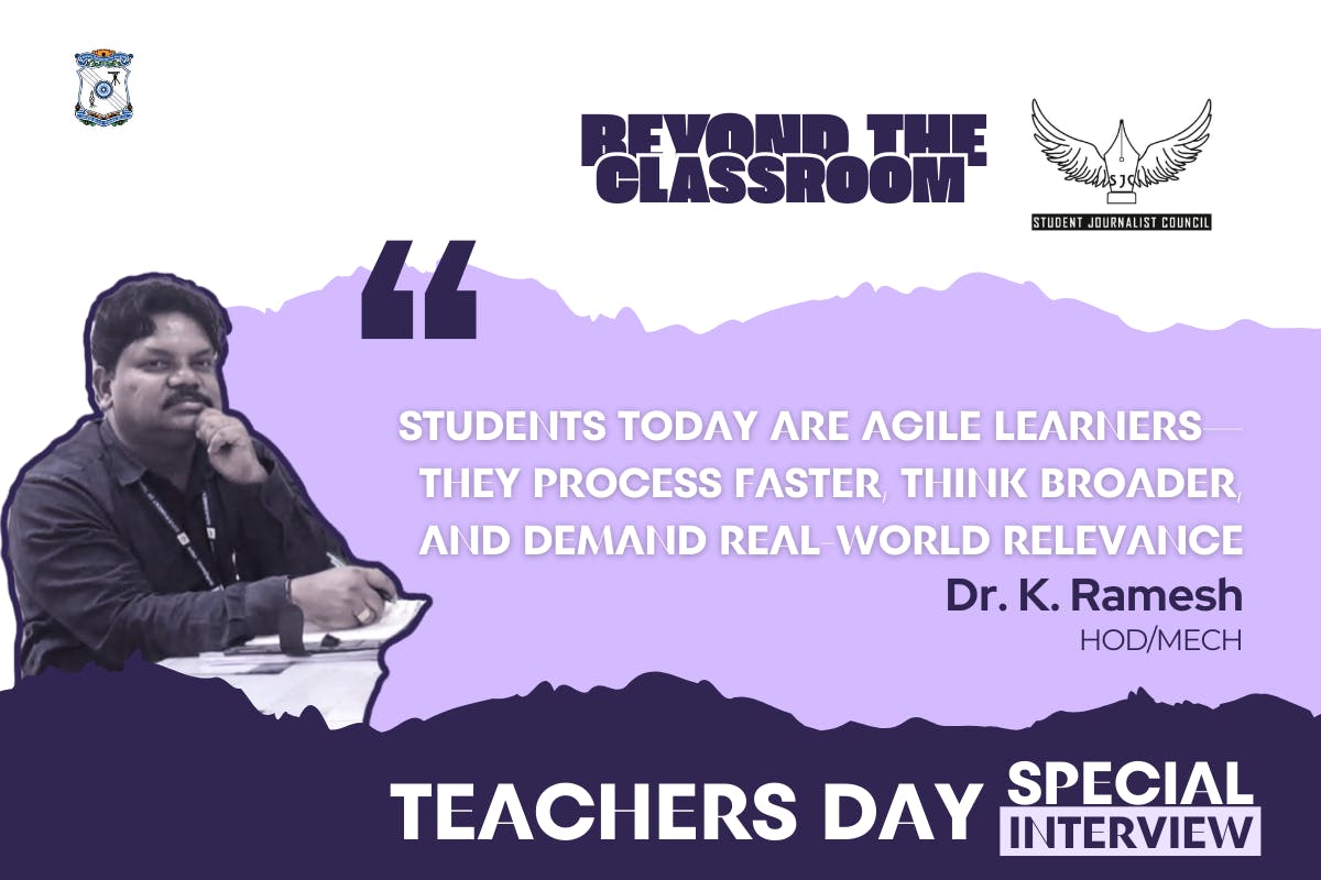 Beyond The Classroom: An Exclusive Interview with Dr. K. Ramesh