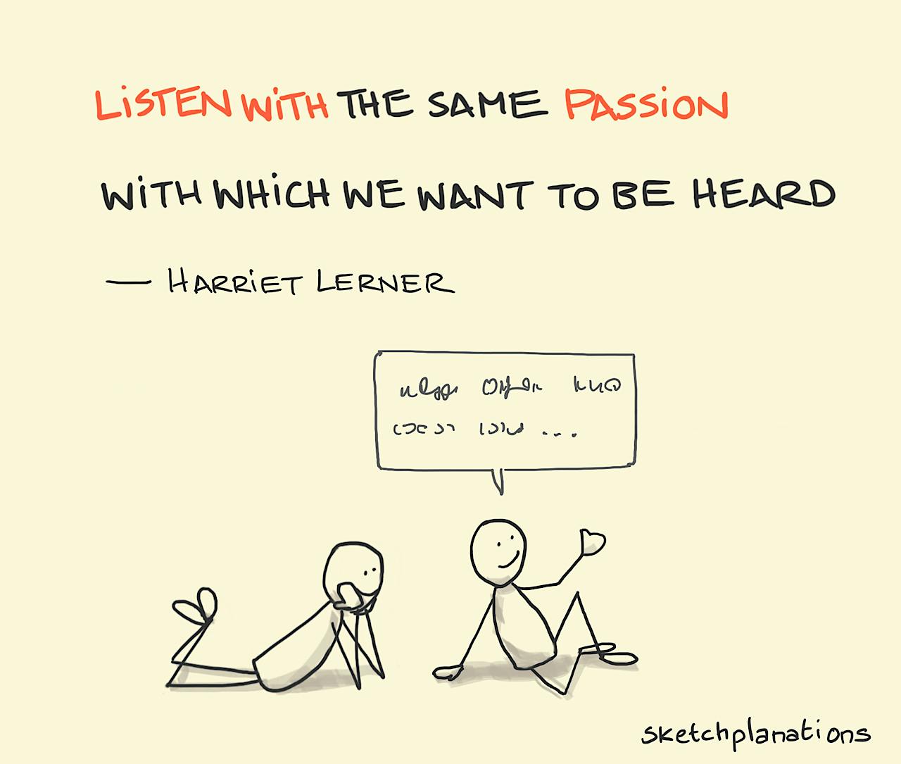 Listen with Passion quote from Harriet Lerner illustration: as one individual talks, another listens intently following the mantra within this quote that we should "Listen with the same passion with which we want to be heard".