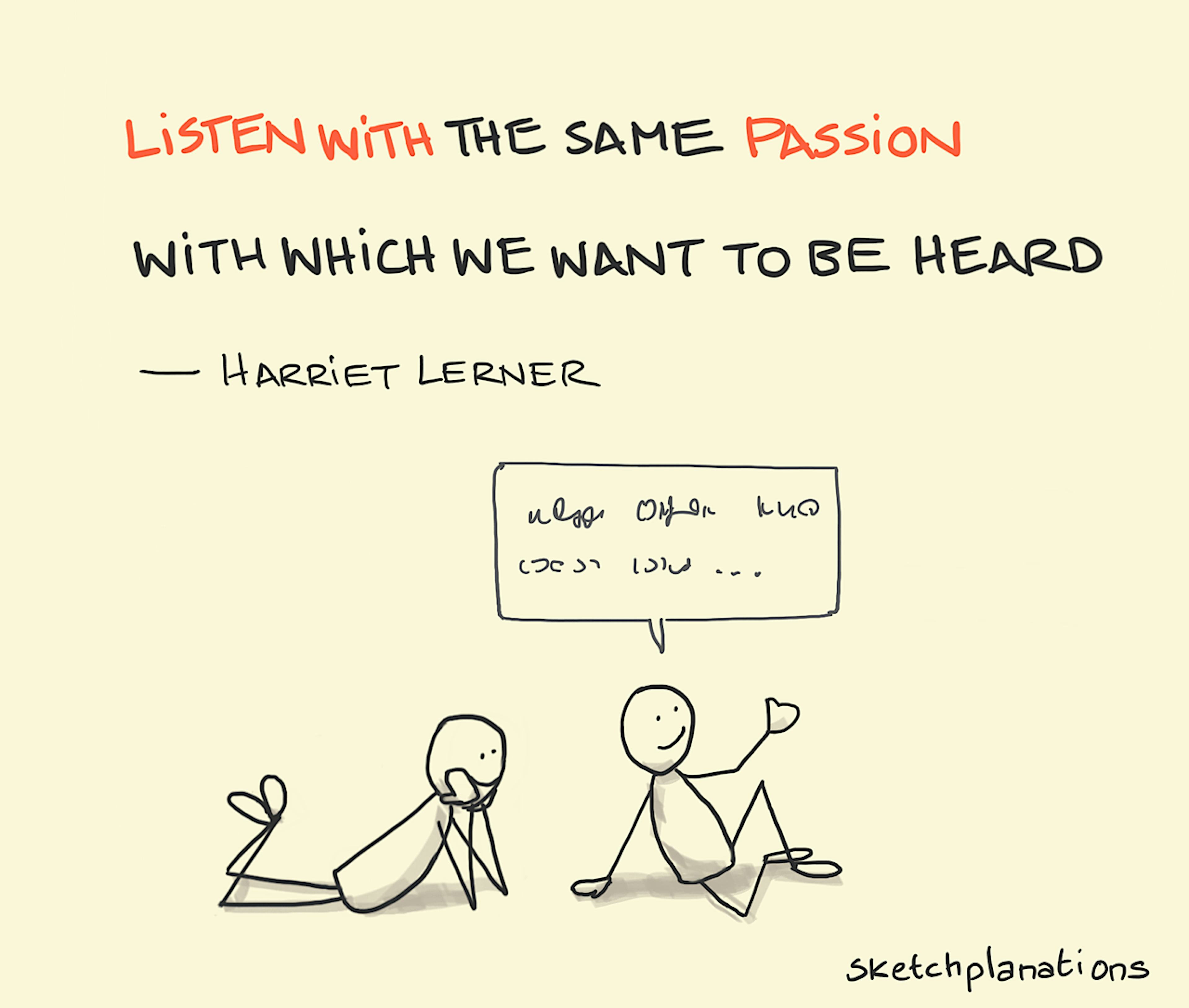 Listen with Passion quote from Harriet Lerner illustration: as one individual talks, another listens intently following the mantra within this quote that we should "Listen with the same passion with which we want to be heard". 