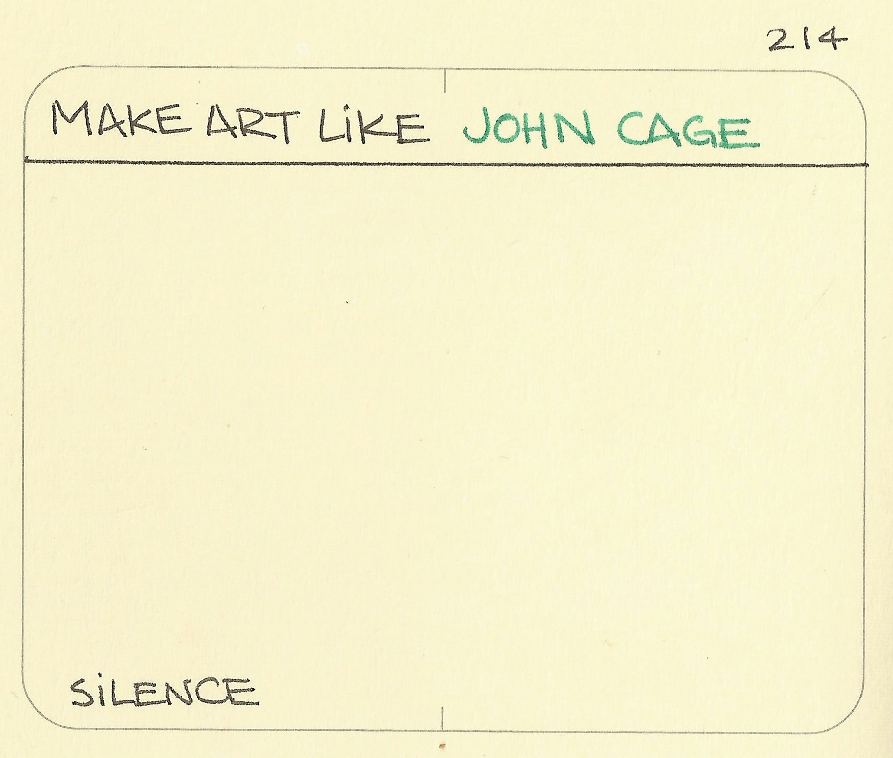 Make art like John Cage