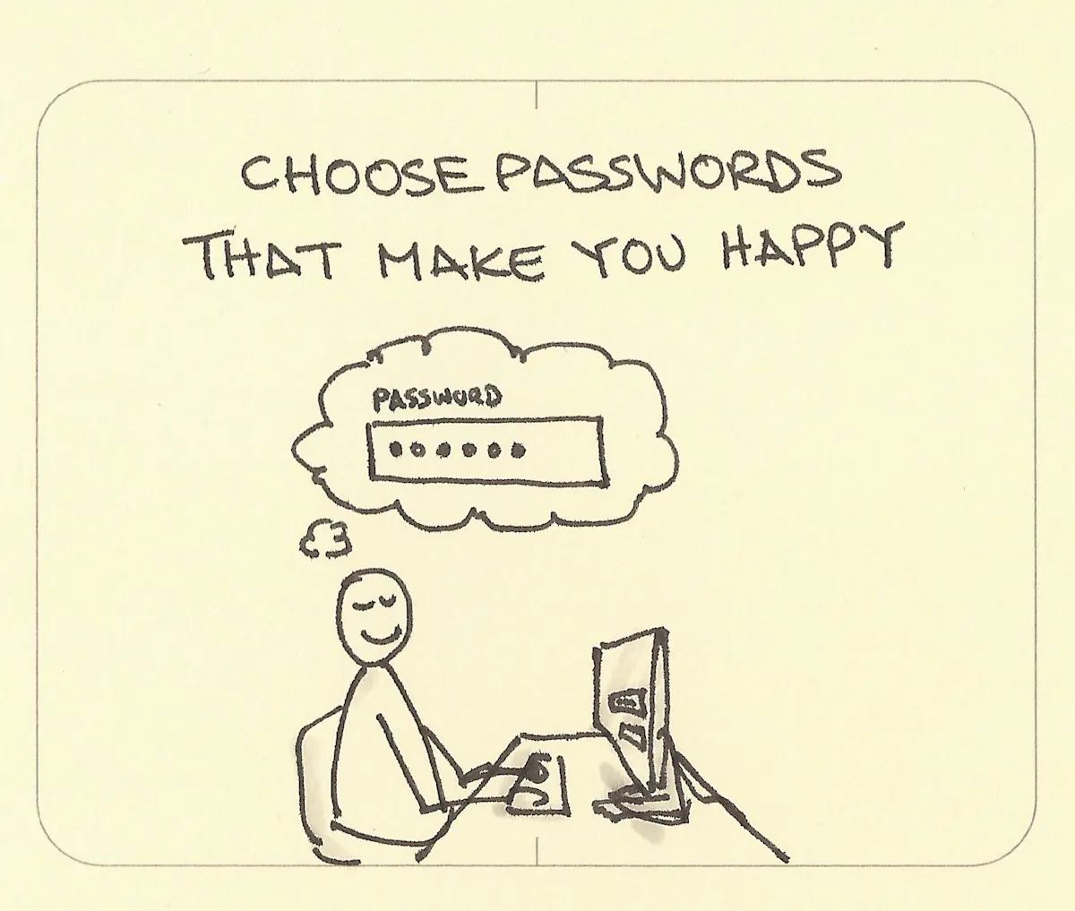 Choose passwords that make you happy - Sketchplanations